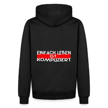 Einfach Leben ist Kompliziert Weisheit Spruch - Männer Premium Bio Hoodie - Schwarz - Hinten - Nico (187cm)