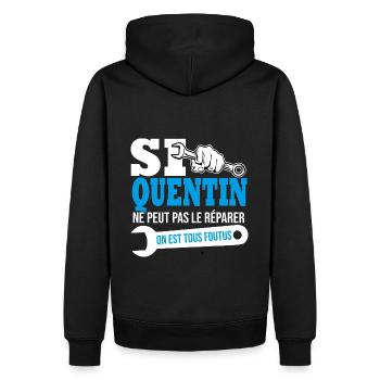Si Quentin ne peut pas le réparer on est foutus - Sweat à capuche Premium bio Homme - noir - Dos - Nico (187cm)