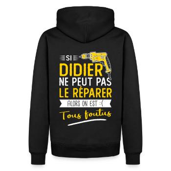Si Didier ne peut pas le réparer on est foutus - Sweat à capuche Premium bio Homme - noir - Dos - Nico (187cm)