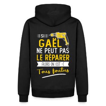 Si Gaël ne peut pas le réparer on est foutus - Sweat à capuche Premium bio Homme - noir - Dos - Nico (187cm)