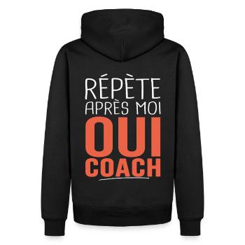 répète après moi oui coach Cadeau Humour coach - Sweat à capuche Premium bio Homme - noir - Dos - Nico (187cm)