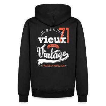 Je suis vintage cadeau humour anniversaire 71 ans - Sweat à capuche Premium bio Homme - noir - Dos - Nico (187cm)