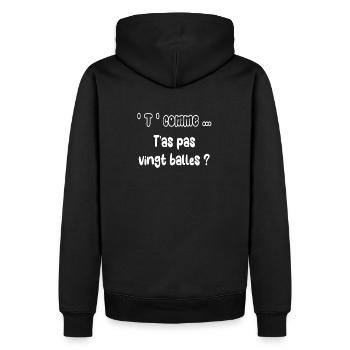 T comme ... t'as pas vingt balles ? - Sweat à capuche Premium bio Homme - noir - Dos - Nico (187cm)