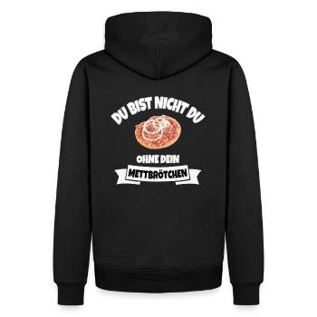 DU BIST NICHT DU OHNE DEIN METTBRÖTCHEN - Männer Premium Bio Hoodie - Schwarz - Hinten - Nico (187cm)