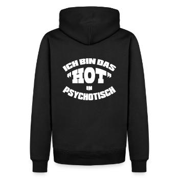 LUSTIGER SPRUCH GESCHENK HOT IN PSYCHOTISCH - Männer Premium Bio Hoodie - Schwarz - Hinten - Nico (187cm)