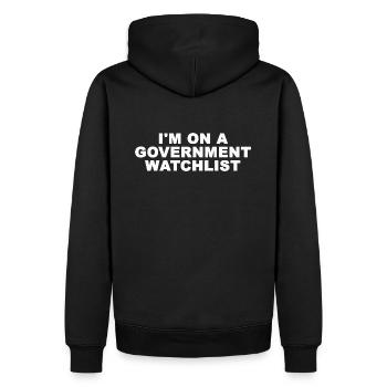 Je suis sur une liste de surveillance du gouvernement - Sweat à capuche Premium bio Homme - noir - Dos - Nico (187cm)