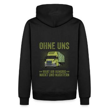 Ohne uns wärt ihr hungrig nackt LKW Fahrer Trucker - Männer Premium Bio Hoodie - Schwarz - Hinten - Nico (187cm)