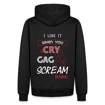 I love it when you CRY, GAG, and SCREAM, Babe! - Männer Premium Bio Hoodie - Schwarz - Hinten - Nico (187cm)