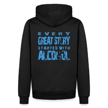 Alcohol... every greart Story started with - Männer Premium Bio Hoodie - Schwarz - Hinten - Nico (187cm)