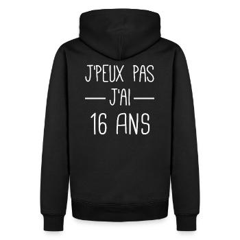 j'peux pas j'ai 16 ans cadeau anniversaire 16 ans - Sweat à capuche Premium bio Homme - noir - Dos - Nico (187cm)
