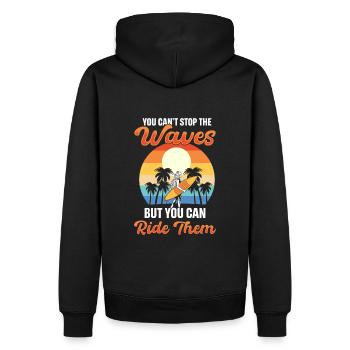 Du kannst die Wellen nicht aufhalten, aber du - Männer Premium Bio Hoodie - Schwarz - Hinten - Nico (187cm)