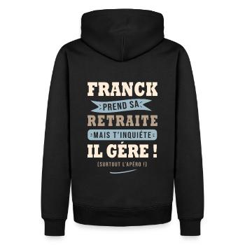 Franck humour retraite cadeau retraité - Sweat à capuche Premium bio Homme - noir - Dos - Nico (187cm)
