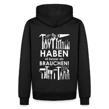 Haben ist besser als Brauchen - Heimwerker Spruch - Männer Premium Bio Hoodie - Schwarz - Hinten - Nico (187cm)