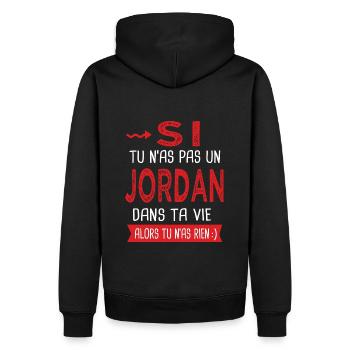Jordan Si tu n as pas un jordan Cadeau humour - Sweat à capuche Premium bio Homme - noir - Dos - Nico (187cm)