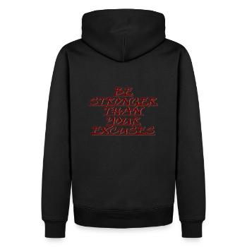 Be Stronger Than Your Excuses - Männer Premium Bio Hoodie - Schwarz - Hinten - Nico (187cm)