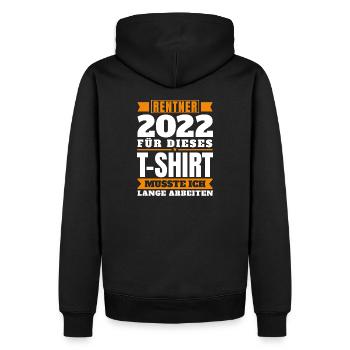 Rentner 2022 Rente und Pension Ruhestand Spruch - Männer Premium Bio Hoodie - Schwarz - Hinten - Nico (187cm)