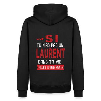 Laurent Si tu n as pas un Laurent Cadeau Humour - Sweat à capuche Premium bio Homme - noir - Dos - Nico (187cm)