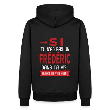 Frédéric Si tu n as pas un frederic Cadeau humour - Sweat à capuche Premium bio Homme - noir - Dos - Nico (187cm)