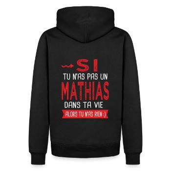 Mathias Si tu n as pas un mathias Cadeau humour - Sweat à capuche Premium bio Homme - noir - Dos - Nico (187cm)
