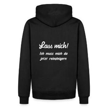 Lass mich, ich muss mich jetzt da rein steigern! - Männer Premium Bio Hoodie - Schwarz - Hinten - Nico (187cm)