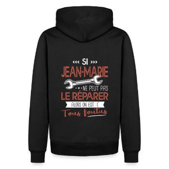 Si jean marie ne peut pas le réparer on est foutus - Sweat à capuche Premium bio Homme - noir - Dos - Nico (187cm)