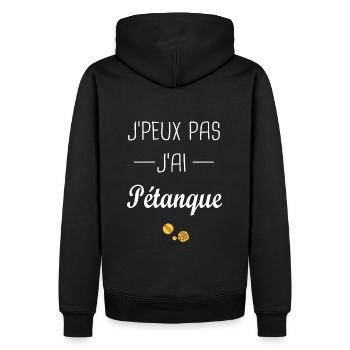 j'ai pétanque, Je peux pas j'ai pétanque - Sweat à capuche Premium bio Homme - noir - Dos - Nico (187cm)