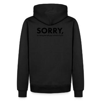 Tall People: Sorry - Men’s Premium Organic Hoodie - black - Back - Nico (187cm)