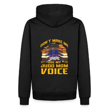 Zwinge mich nicht, meine Judo-Mom-Stimme zu benutzen - Männer Premium Bio Hoodie - Schwarz - Hinten - Nico (187cm)