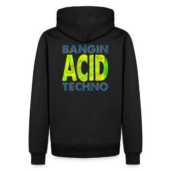Acid Techno Avin It !! Bangin ACID Techno - Men’s Premium Organic Hoodie - black - Back - Nico (187cm)