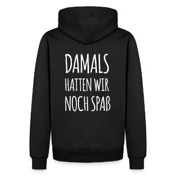 Damals hatten wir noch Spaß - Männer Premium Bio Hoodie - Schwarz - Hinten - Nico (187cm)