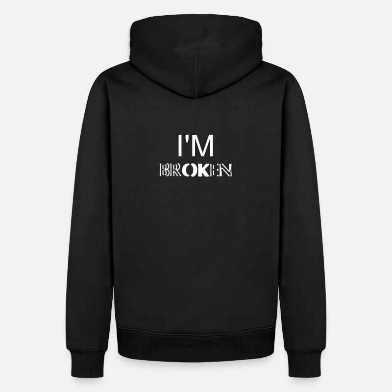 I'm broken ok strong fighter - Männer Premium Bio Hoodie - Schwarz