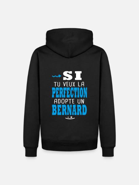 Bernard Si tu veux la perfection adopte un bernard - Sweat à capuche Premium bio Homme - noir