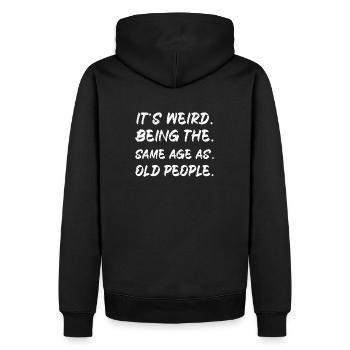 Es ist seltsam, im gleichen Alter wie alte Menschen zu sein - Männer Premium Bio Hoodie - Schwarz - Hinten - Nico (187cm)