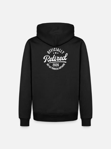 Pensioner 2026 Officially Retired - Men’s Premium Organic Hoodie - black