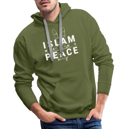 Islam means Peace - Men's Premium Hoodie