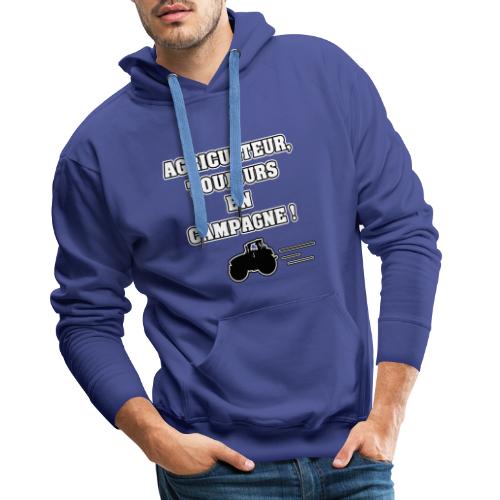 AGRICULTEUR, TOUJOURS EN CAMPAGNE ! - JEUX DE MOTS - Sweat-shirt à capuche Premium Homme