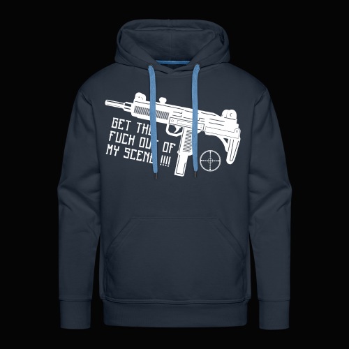 GET THE FUCK OUT OF MY SCENE - Männer Premium Hoodie