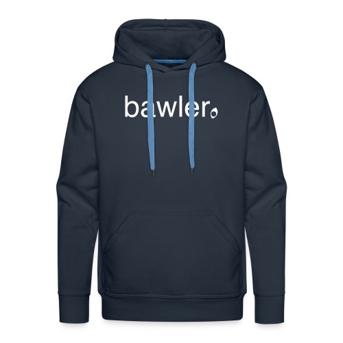 bawler - Männer Premium Hoodie