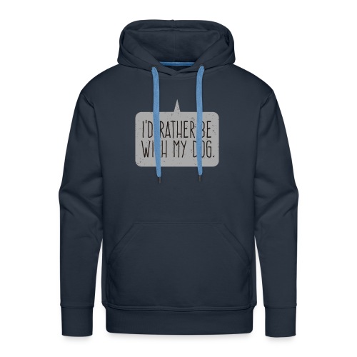 I'd Rather Be With My Dog - Men's Premium Hoodie