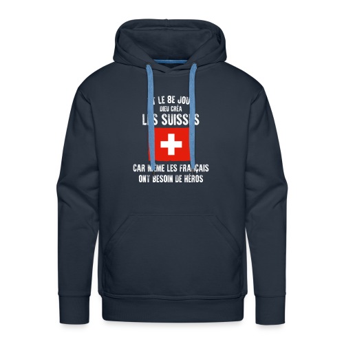 Et le 8ème jour Suisse - Sweat-shirt à capuche Premium Homme