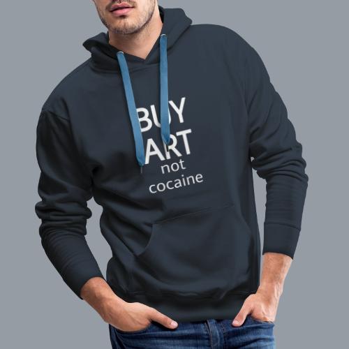 BUY ART NOT COCAINE (blanco) - Sudadera con capucha premium para hombre