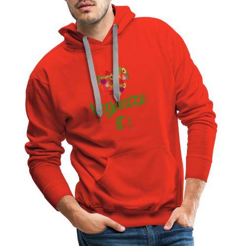 Veganize it - Mannen Premium hoodie