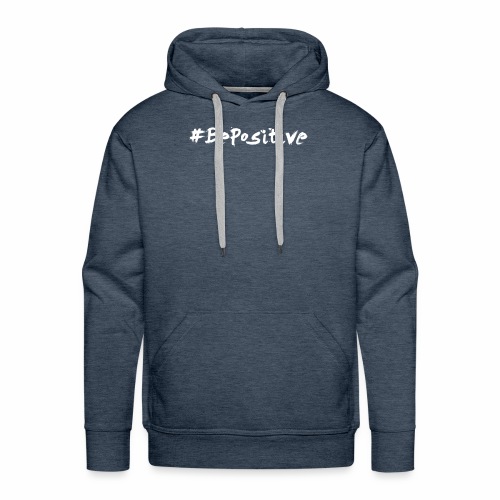 BePositive - Soyez Positif et Changez le Monde ! - Sweat-shirt à capuche Premium pour hommes