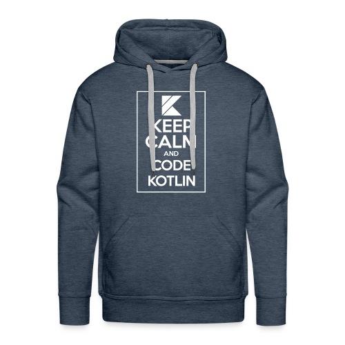 Keep Calm And Code Kotlin - Men's Premium Hoodie