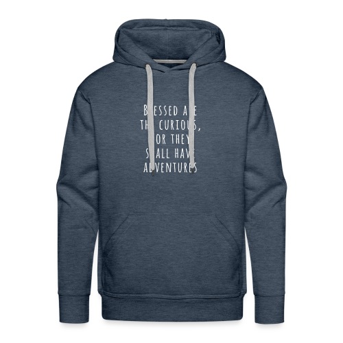Blessed Are The Curious - Männer Premium Hoodie