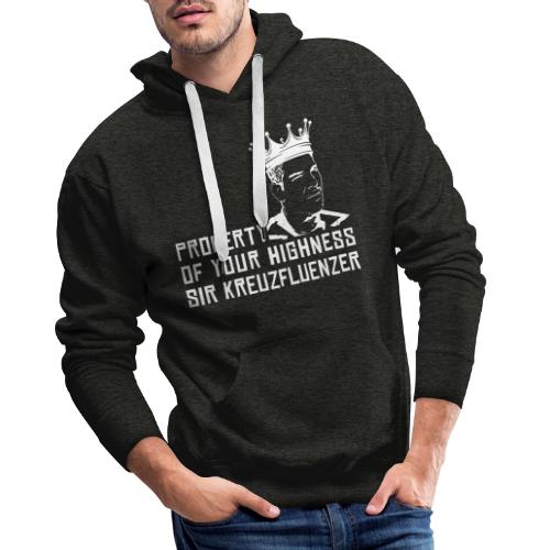 Property of your Highness WHITE - Männer Premium Hoodie