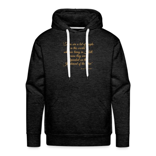 There are a lot of people in the World... - Satre - Männer Premium Hoodie