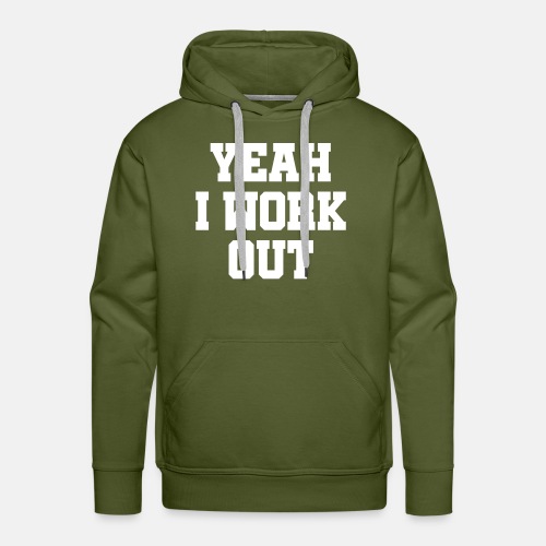 Yeah, I work out