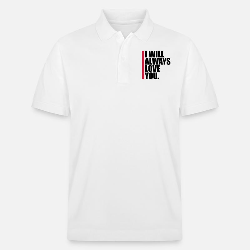 I will always love - Stanley/Stella Unisex Bio-Poloshirt PREPSTER - Weiß