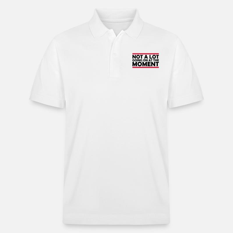 Not much going on - Stanley/Stella Unisex Bio-Poloshirt PREPSTER - Weiß